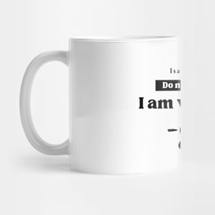 I am with you. - God Isaiah 41:10 Christian Mug